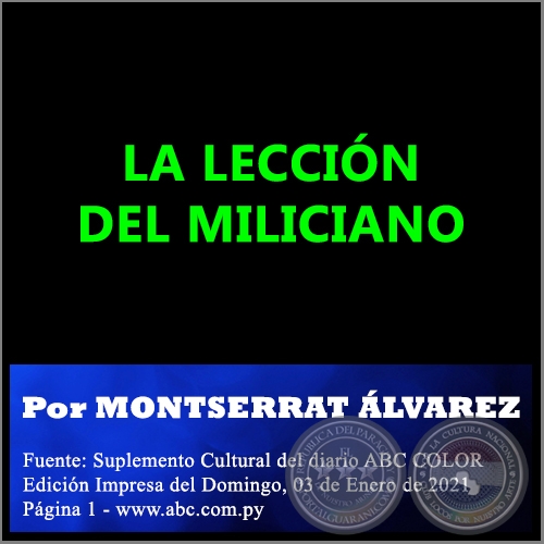 LA LECCIÓN DEL MILICIANO - Por MONTSERRAT ÁLVAREZ - Domingo, 03 de Enero de 2021